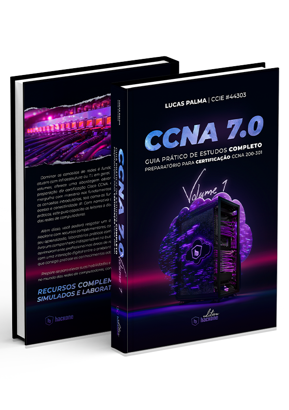 CCNA 7.0 - GUIA PRÁTICO DE ESTUDOS COMPLETO - VOLUME 1